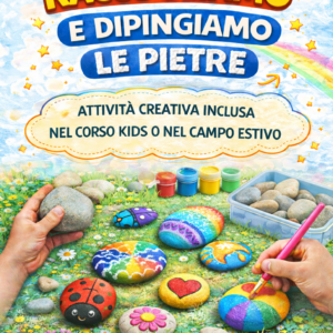 Raccogliamo e Dipingiamo le Pietre